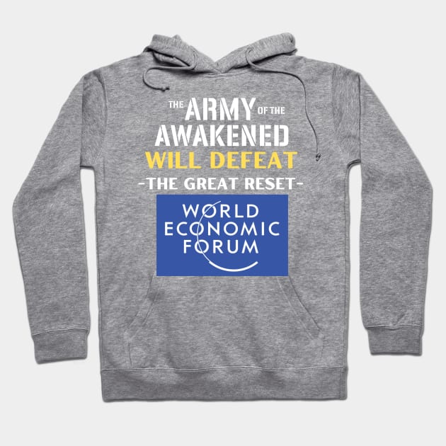 The Army of the Awakened Will Defeat the Great Reset Hoodie by Let Them Know Shirts.store